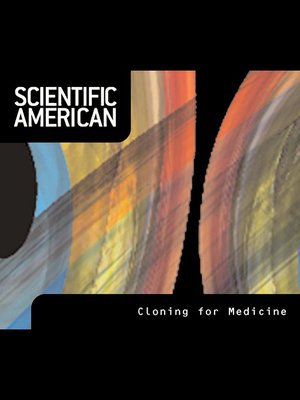 cover image of Scientific American: Cloning for Medicine